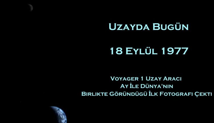 Ay ile Dünya İlk Fotoğraf